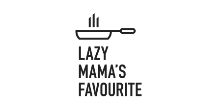 Lazy Mama’s Favourite